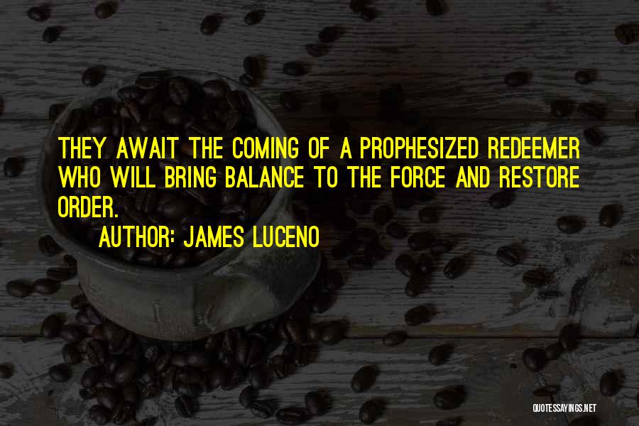 James Luceno Quotes 156775