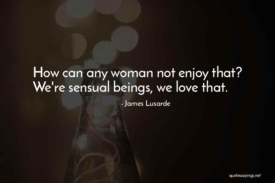 James Lusarde Quotes 1945979