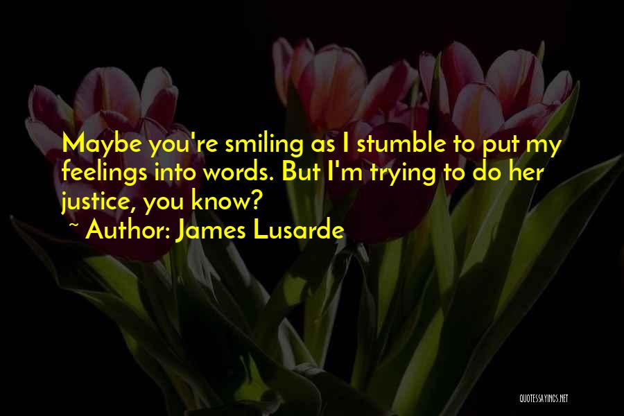 James Lusarde Quotes 789258