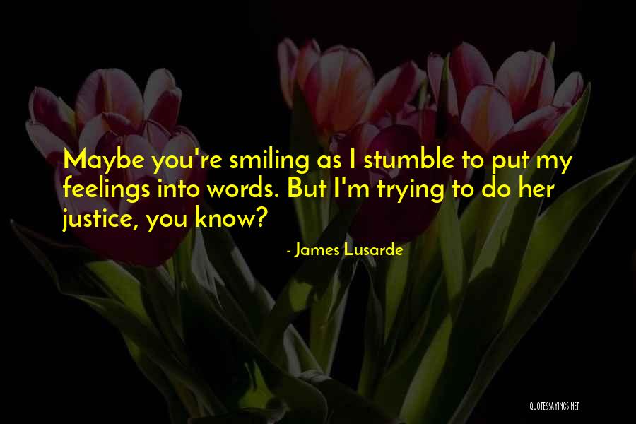 James Lusarde Quotes 789258