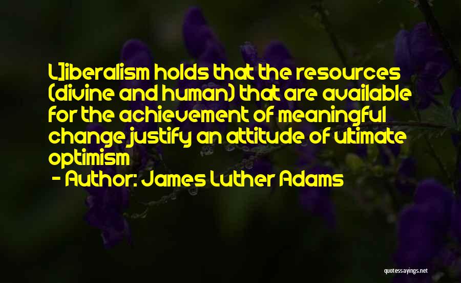 James Luther Adams Quotes 1295075