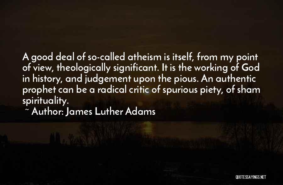 James Luther Adams Quotes 380086