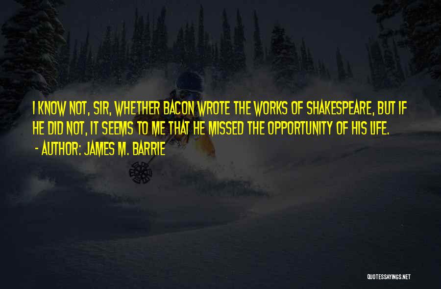 James M. Barrie Quotes 1139105