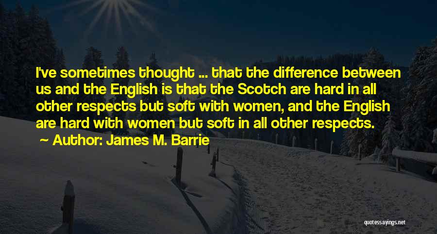 James M. Barrie Quotes 1141817
