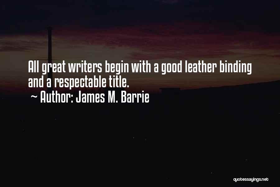 James M. Barrie Quotes 1321742