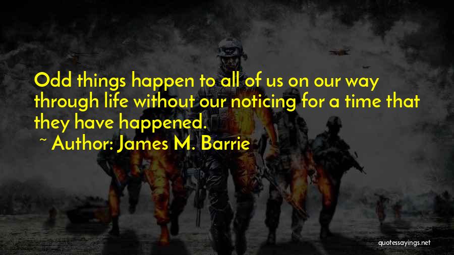 James M. Barrie Quotes 1464551