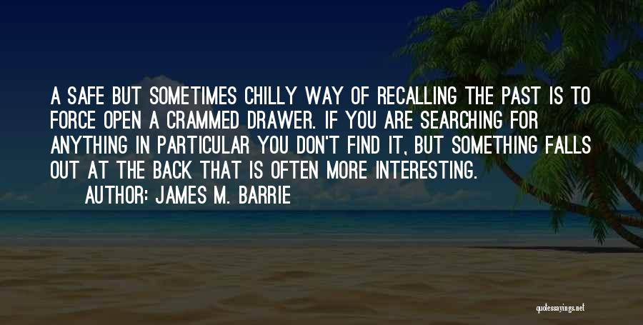 James M. Barrie Quotes 1872690