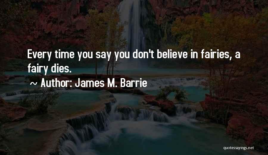 James M. Barrie Quotes 1876498