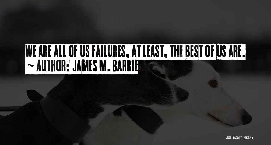 James M. Barrie Quotes 2079318