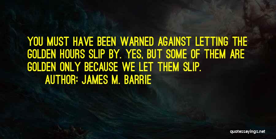 James M. Barrie Quotes 693825