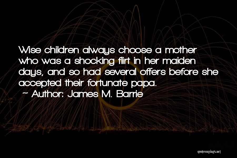 James M. Barrie Quotes 774982