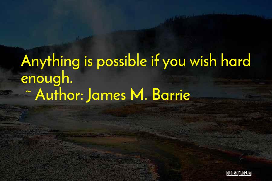 James M. Barrie Quotes 811705