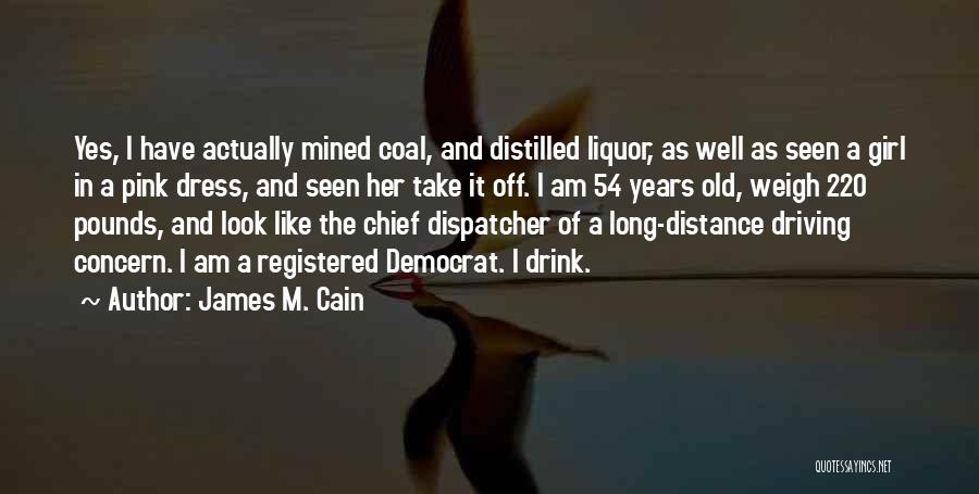 James M. Cain Quotes 224533