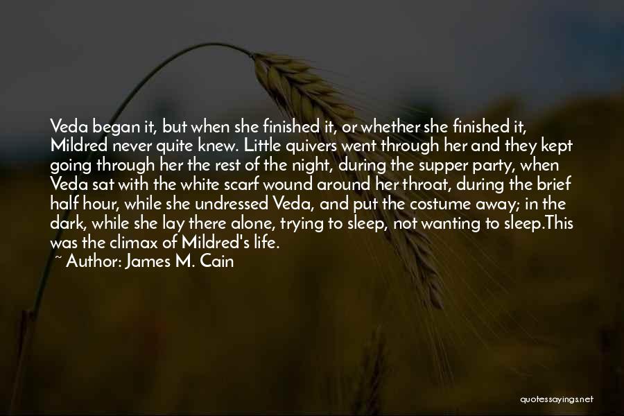 James M. Cain Quotes 739527