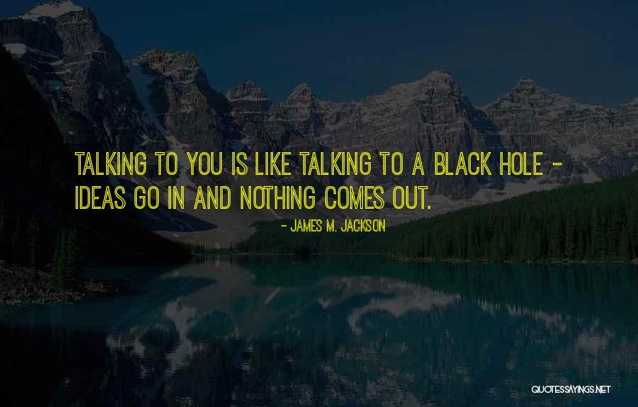 James M. Jackson Quotes 737876 James M. Jackson Quotes 737876