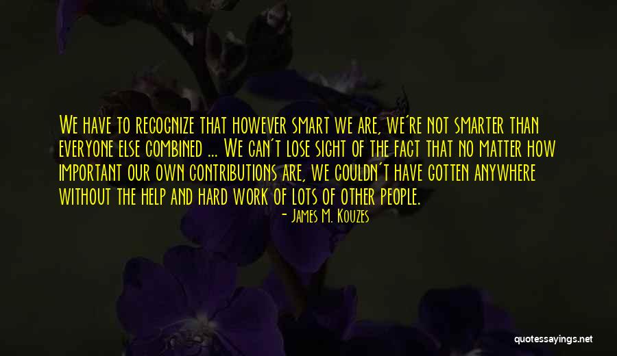 James M. Kouzes Quotes 1763174 James M. Kouzes Quotes 1763174