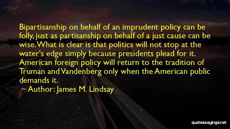 James M. Lindsay Quotes 1662573