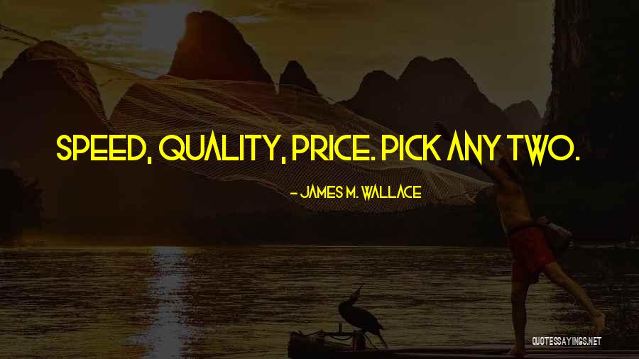 James M. Wallace Quotes 1973118 James M. Wallace Quotes 1973118