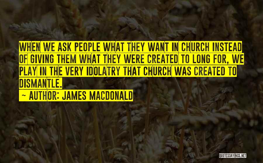 James MacDonald Quotes 179640