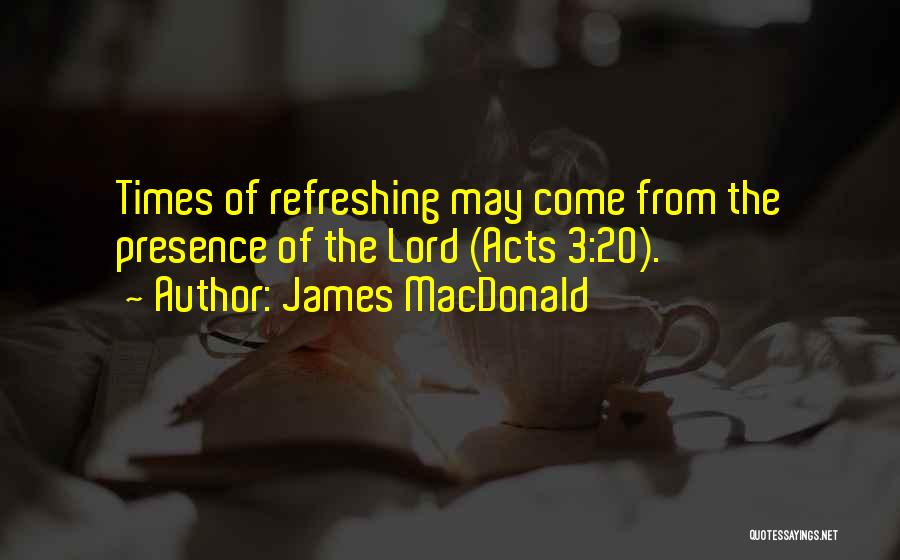 James MacDonald Quotes 2132904