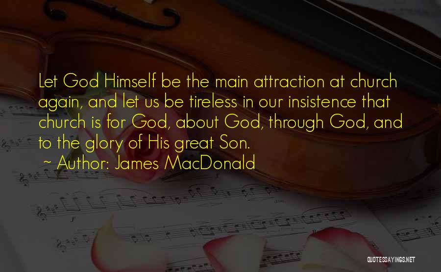 James MacDonald Quotes 505598