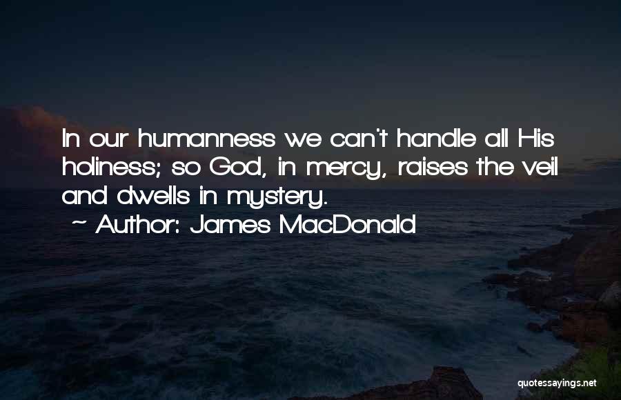 James MacDonald Quotes 784847