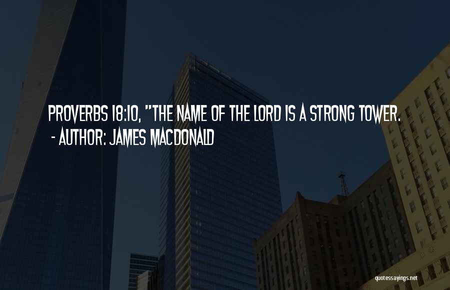 James MacDonald Quotes 845267