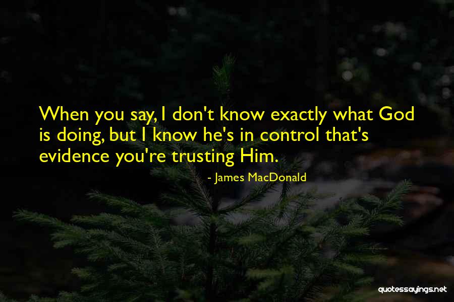 James MacDonald Quotes 967236