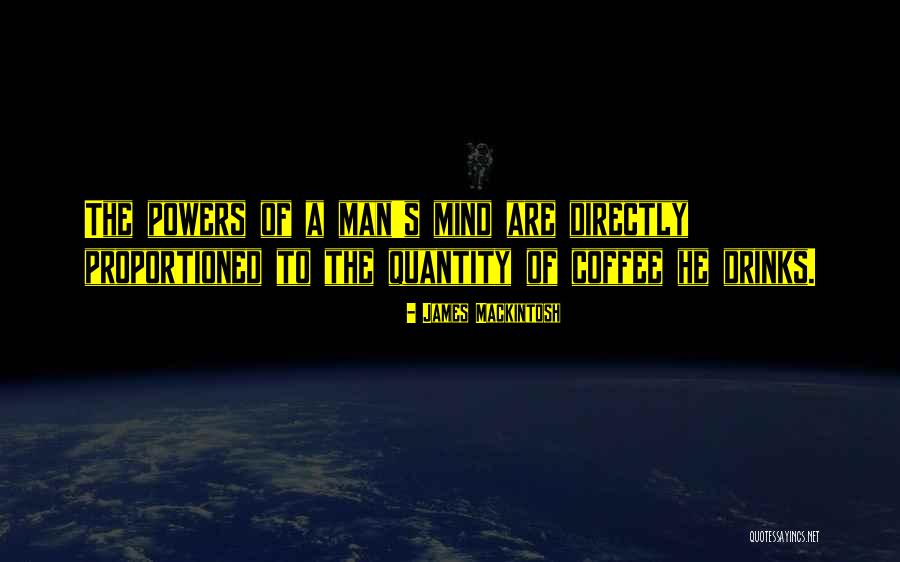 James Mackintosh Quotes 1546392 James Mackintosh Quotes 1546392