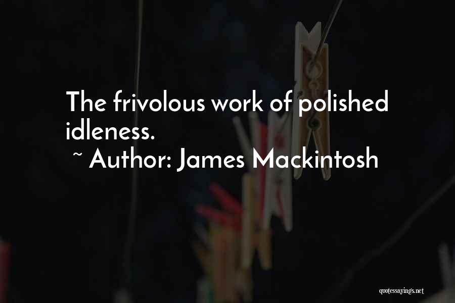 James Mackintosh Quotes 169577