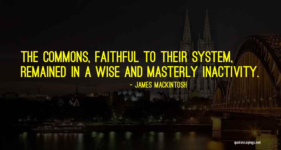 James Mackintosh Quotes 579490