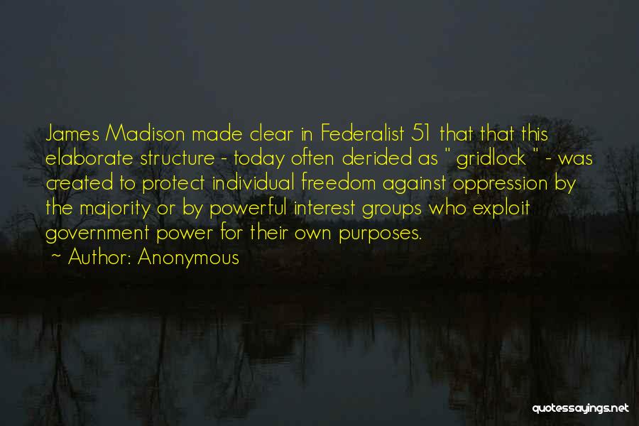 James Madison Federalist 51 Quotes By Anonymous