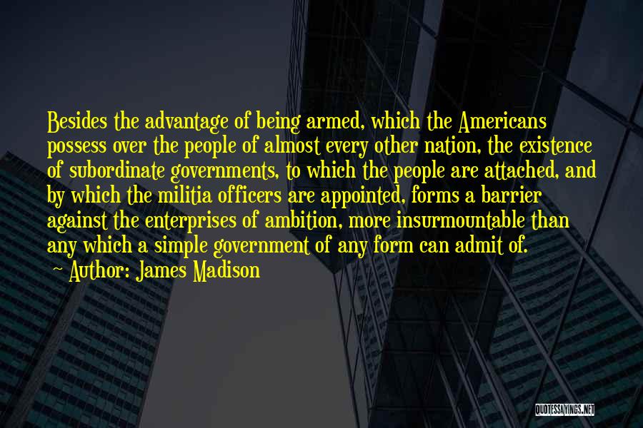 James Madison Militia Quotes By James Madison