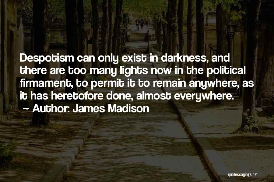 James Madison Quotes 1382590