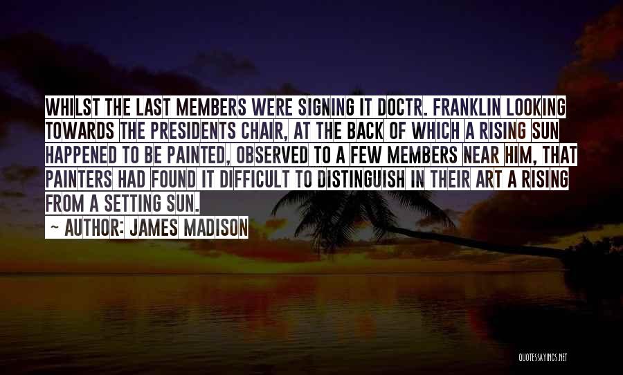 James Madison Quotes 1475172