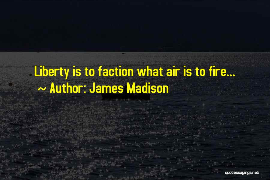 James Madison Quotes 356539