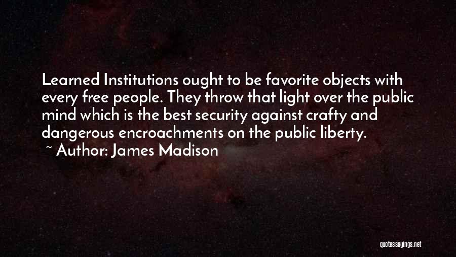 James Madison Quotes 632520