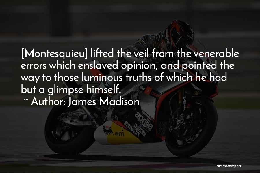 James Madison Quotes 670336