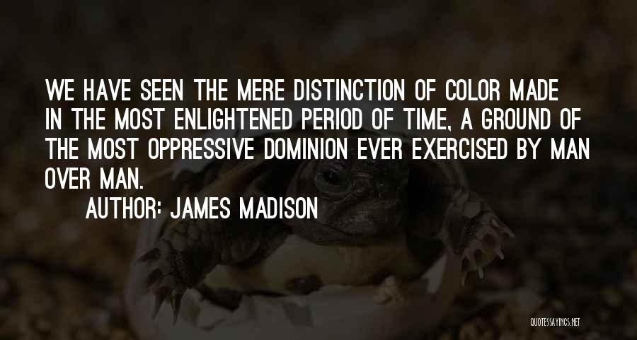 James Madison Quotes 714572