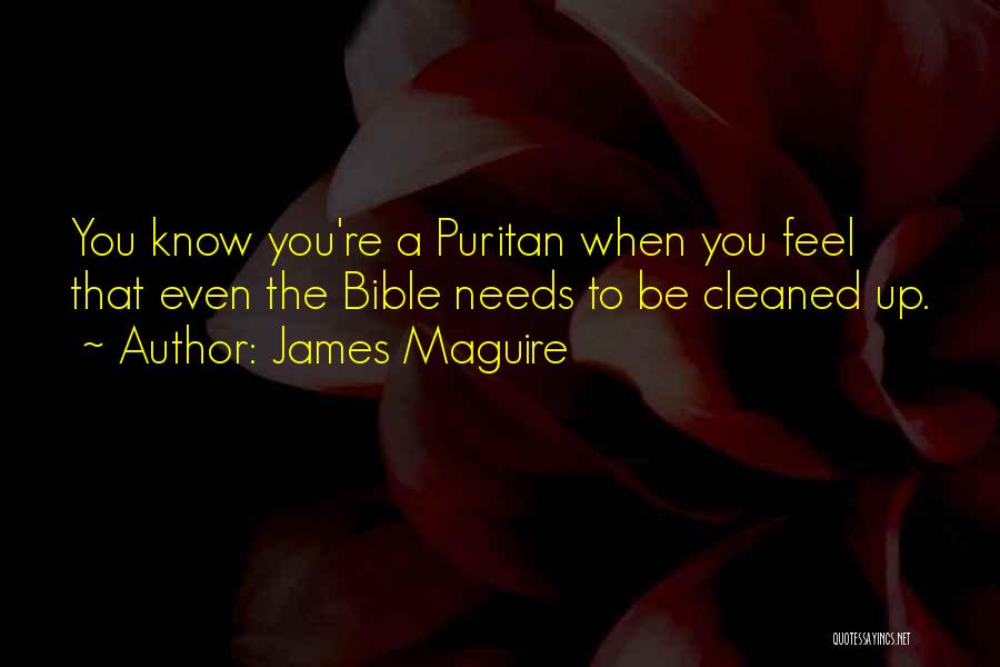 James Maguire Quotes 1746314