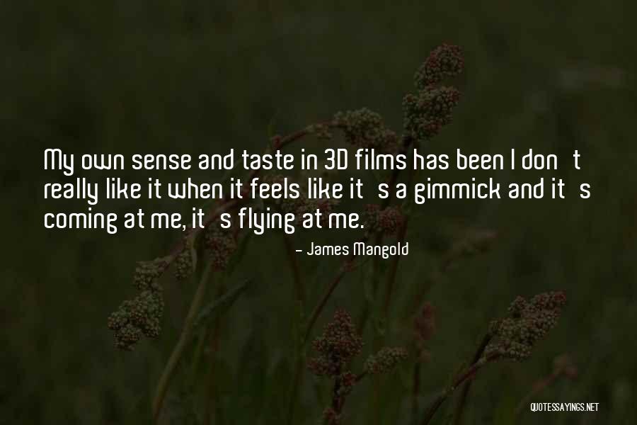 James Mangold Quotes 1116940 James Mangold Quotes 1116940