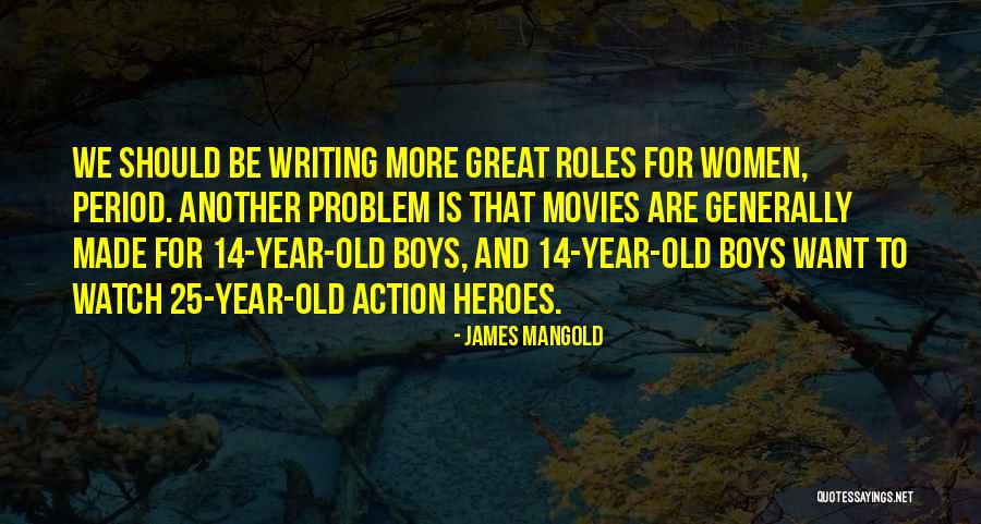 James Mangold Quotes 1482877