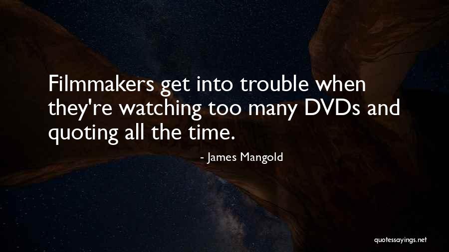 James Mangold Quotes 631418