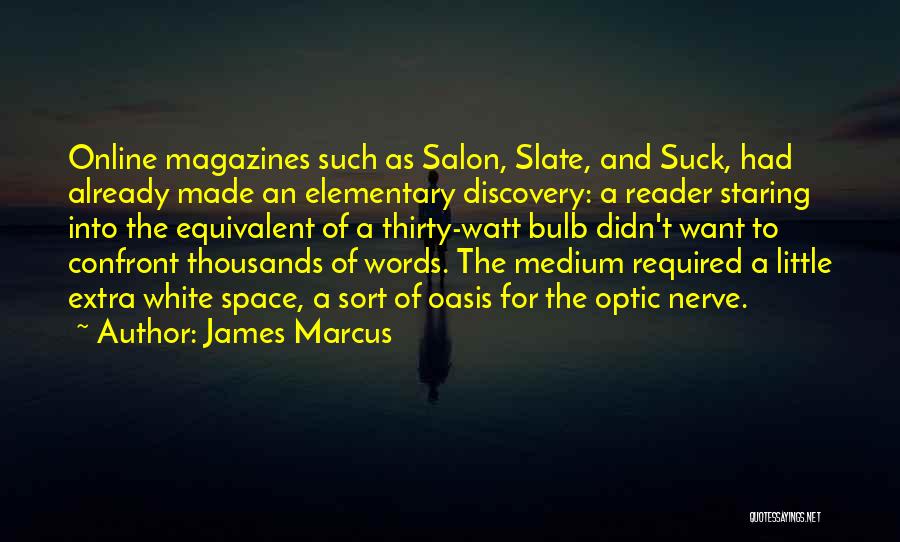 James Marcus Quotes 757343