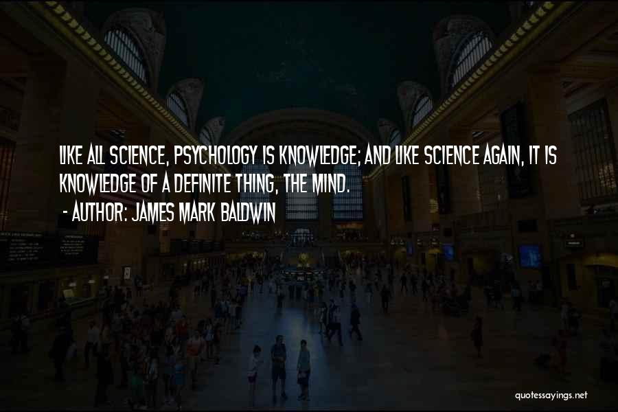 James Mark Baldwin Quotes 1070382
