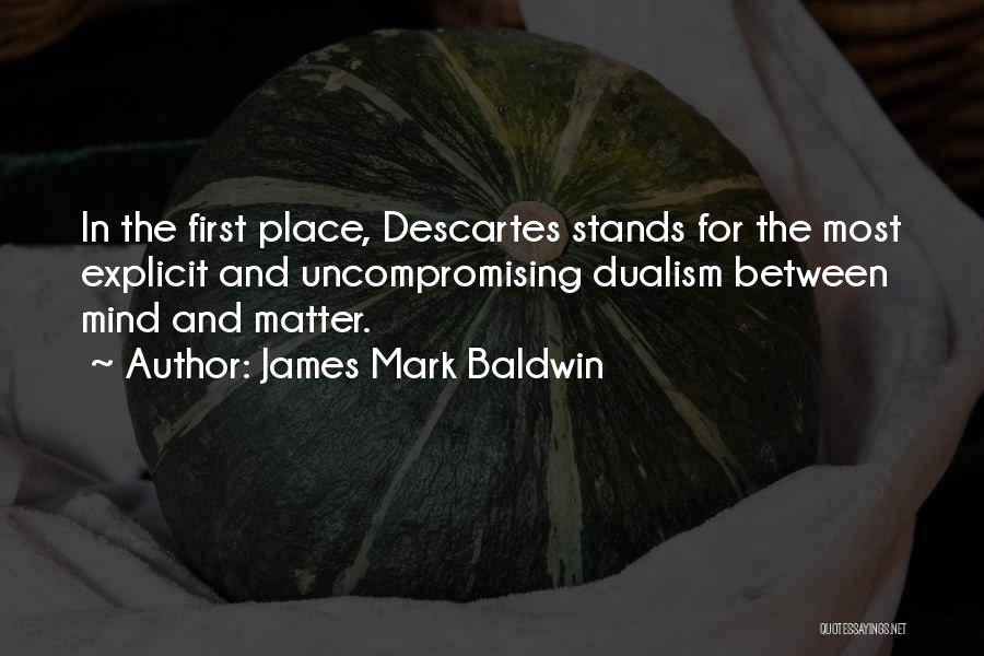 James Mark Baldwin Quotes 1435512