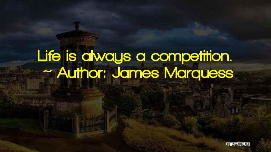 James Marquess Quotes 107644