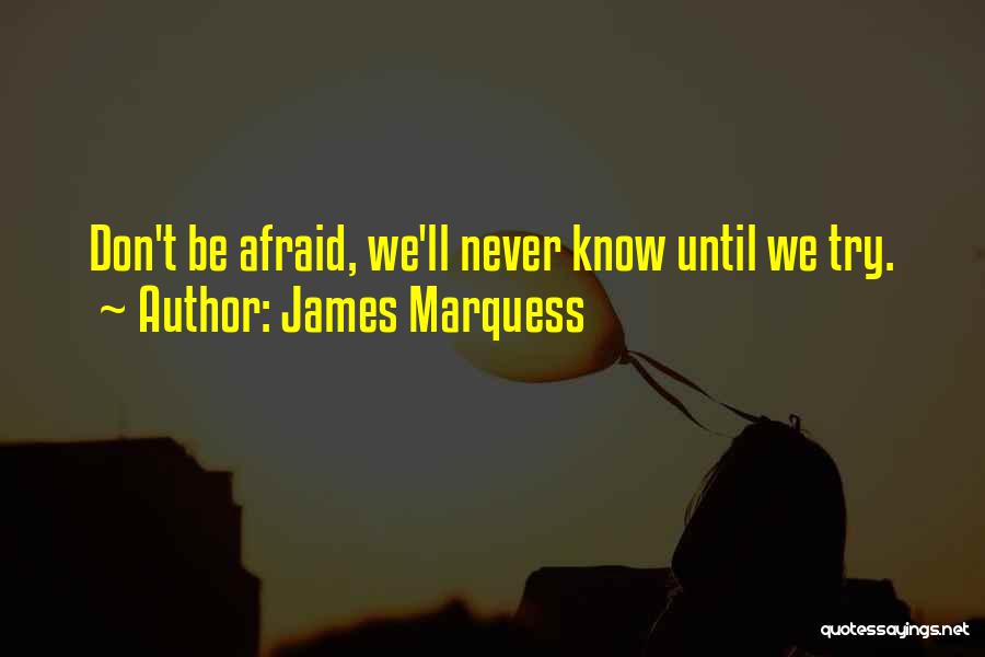James Marquess Quotes 1130204