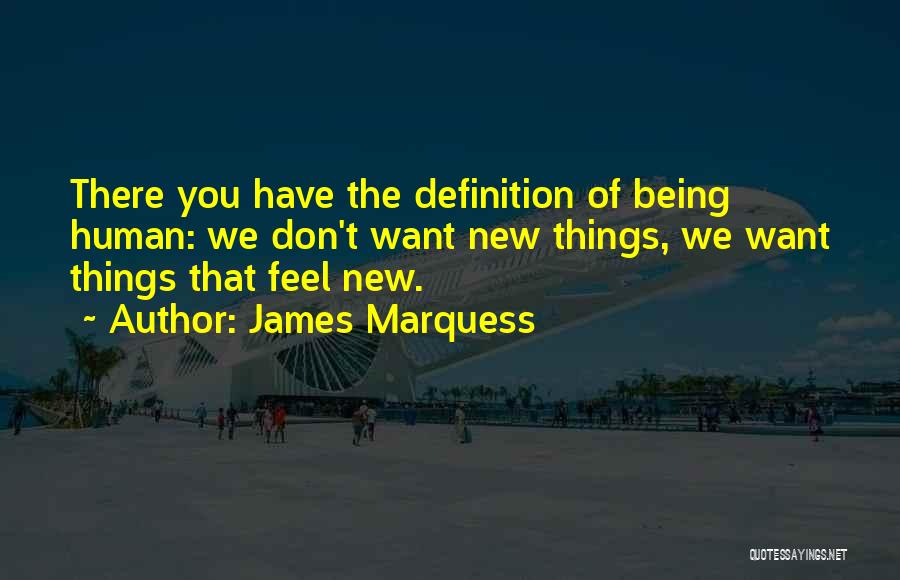 James Marquess Quotes 1231054