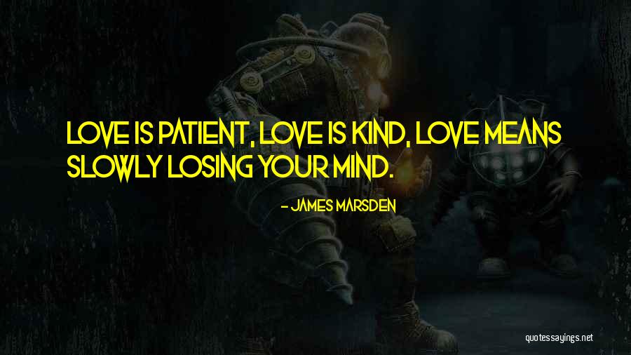 James Marsden Quotes 2209005 James Marsden Quotes 2209005